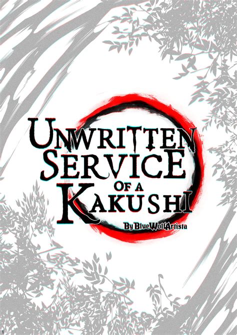 unwritten servi ce of kakushi|@BlueWolfArtista 